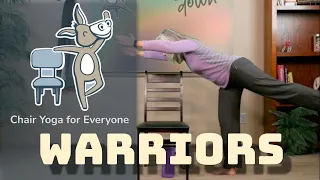 Chair Yoga - Warrior Poses - 43  Minutes Some Seated, More Standing