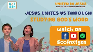 UNITED IN JESUS [BL2] | Jesus Unites us Through Studying God's Word | NXTGEN Live