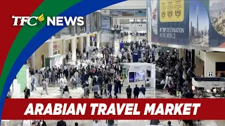 DOT nakiisa sa Arabian Travel Market; mga turista hinikayat na bumisita sa Pilipinas |TFC News Dubai