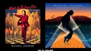 Michael Jackson - Blood on the dancefloor Vs Michael Jackson - Hollywood tonight