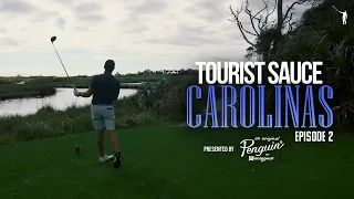 Tourist Sauce (Carolinas): Episode 2, Kiawah Island (Ocean Course)