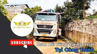 Xe Bơm Bê Tông Và Xe Trộn Tại Công Trình | Bê Tông Việt Nhật Vĩnh Phúc