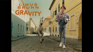 Linus Bruhn - Gravity (Official Music Video)