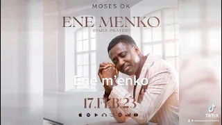 MOSES OK:  ENE MENKO (NEW SINGLE LAUNCH ON 17.2.2023) #shorts