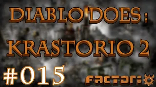 Diablo Does: Krastorio 2 (mod) - Part 015 | Factorio
