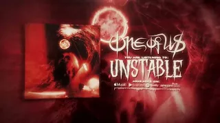 One Of Us - Unstable (Official Audio Stream)