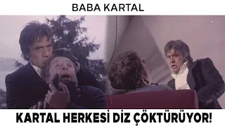 Baba Kartal | Kartal Herkesi Dize Getiriyor