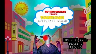 NetMoverSitan Plays - Toontown: Corporate Clash - Episode 75: Playing Along