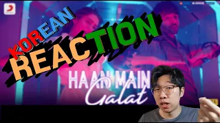 KOREAN REACT ON Haan Main Galat - Love Aaj Kal   Kartik, Sara   Pritam   Arijit Singh   Shashwat