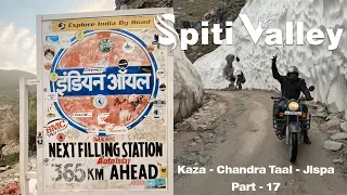 spiti valley | kaza - chandra taal - Jispa | bike ride | mumbai - spiti valley- leh | Part - 17