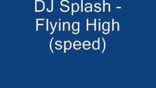 DCX - Flying High dj splash remix