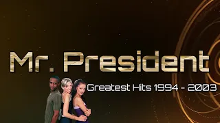 Eurodance Legends: Mr. President Greatest Hits 1994 - 2003