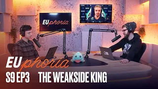 The Weakside King (ft. Odoamne) | EUphoria | 2022 LEC Spring S9 EP3