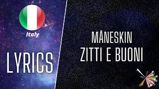 LYRICS / TESTO | MÅNESKIN - ZITTI E BUONI | EUROVISION 2021 ITALY 🇮🇹