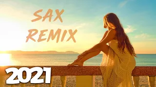 🆕 Remix 2021  🎷 Sax Cover Of Popular Songs ⓂⒶⒼⒾⒸ