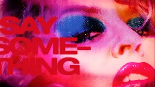 Kylie Minogue - Say Something (Matias Segnini Extended Mix)