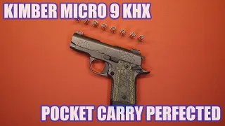 KIMBER MICRO 9 KHX.. POCKET CARRY PERFECTED!