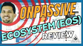 REVIEWING ONPASSIVE SCAM'S ECOSYSTEM (EOS)