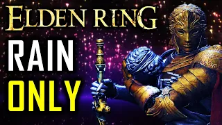 Can You Beat Elden Ring Using Only Rain?