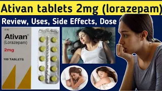Ativan tablets 2 mg uses in Hindi - Review Ativan 2 mg - lorazepam tablets 2 mg - Uses, Sides Effect