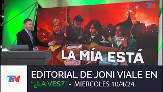 Editorial de Joni Viale "La Mía Está" i "¿La Ves", Miércoles 10/4/24