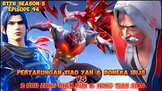 PERTARUNGAN DOU ZONG XIAO YAN VS HONG TIAN XIAO & CHEN YUN - BTTH SEASON 5 EPISODE 94