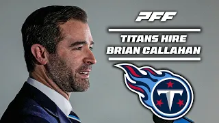 Brian Callahan hired by the Tennessee Titans  | PFF