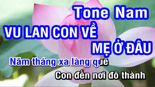 Karaoke Vu Lan Con Về Mẹ Ở Đâu Tone Nam | Vọng Kim Lang Karaoke | Nhan KTV