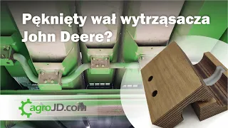 Pęknięty wał wytrząsacza John Deere? cz.1/2