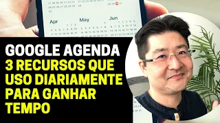 Google Agenda - Faça Isso Diariamente, Ganhe Tempo e Melhore a Gestão da equipe | Mauricio Aizawa