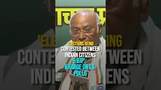 'Elections Being Contested Between Indian Citizens & BJP': Kharge On LS Polls