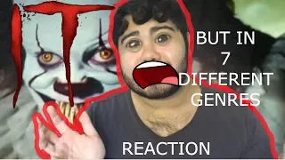 IT (2017) BUT IN 7 DIFFERENT GENRES | REACTION