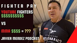 Javier Mendez - Fighters Pay MMA vs Youtube Boxers The Math