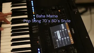 Baha Mama | Pop Song US UK FR 70's 80's Expansion Pack Sample Yamaha Genos Tyros SX900 SX70 S97x