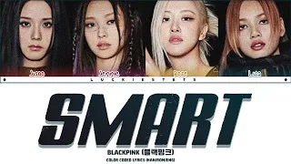 BLACKPINK (COVER)- Smart (LESSERAFIM) LYRICS+LINE DISTRIBUTION