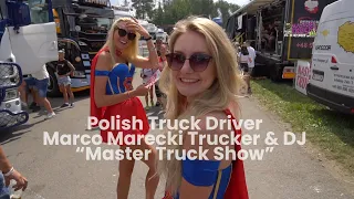 Polish Truck Driver ft. DJ Marco Marecki Trucker - Master Truck Show [Music Video]