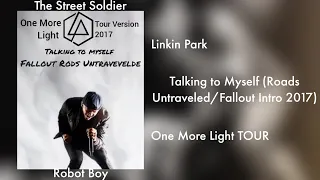 Linkin Park - Talking to Myself (Roads Untraveled/Fallout Intro 2017) #linkinpark #onemorelight