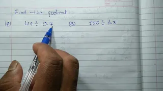 Class 7 - Find the quotient | Divide the number by decimal number