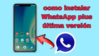 Cómo instalar WhatsApp plus la última versión