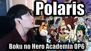 My Hero Academia Season 4 Op Full「Polaris(ポラリス) - BLUE ENCOUNT」  【Cover by RU】