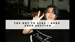 Try not to sing - KPOP #7 (2020 Edition)