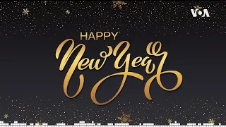 VOA Listeners Share their New Year Greetings