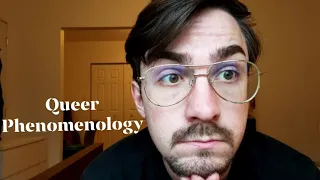 What is Queer Phenomenology? | Sara Ahmed | Keyword