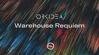 Orkidea - Warehouse Requiem