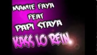 Mamie Faya Feat Papi Staya - Kass Lo Rein_Tam Tam Saleg (Poulouk FM)