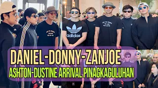 DANIEL PADILLA,DONNY PANGILINAN ZANJOE, ASHTON, DUSTINE ARRIVAL SA HOTEL PINAGKAGULUHAN