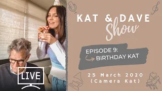 Katharine McPhee & David Foster - Kat & Dave show - E9: Birthday Kat (25 March 2020) - Camera Kat