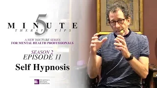 5 Minute Therapy Tips - Season 2 Episode 11: Self Hypnosis