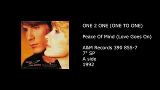 ONE 2 ONE (ONE TO ONE) - Peace Of Mind (Love Goes On) - 1992