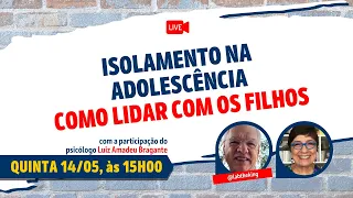 🔴  Isolamento na Adolescência - Como Lidar com os Filhos